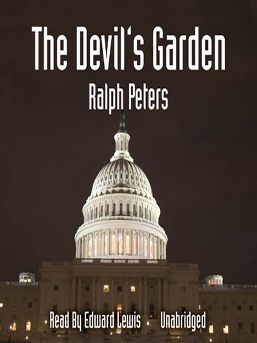 Title details for The Devil's Garden by Ralph Peters - Available